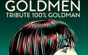 Goldmen Tribute 100% Goldman, De Goldman à Frédéricks Goldman Jones, Tournée 2026