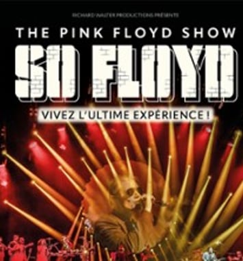 So Floyd et The Pink Floyd Show