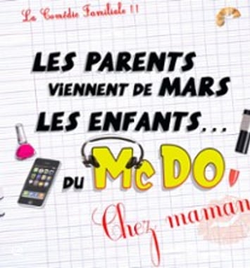 Les Parents Viennent de Mars, les Enfants du McDo... chez Maman, Tournée