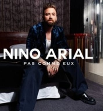 Nino Arial : Pas Comme Eux