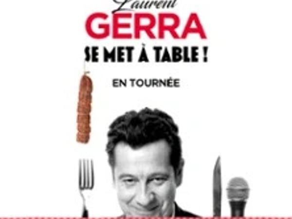 Laurent Gerra, se met à table !
