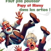 Faut Pas Pousser Papy et Mamy