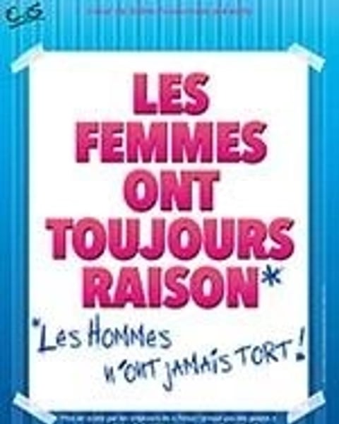 Les Femmes Ont Toujours Raison