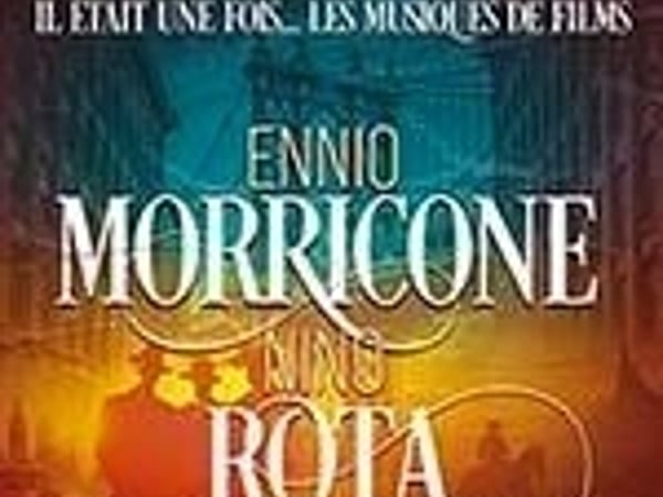 Il Était une Fois... Ennio Morricone