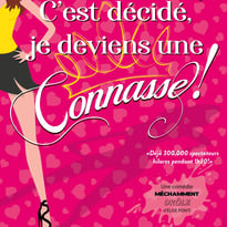 C'est décidé je deviens une connasse