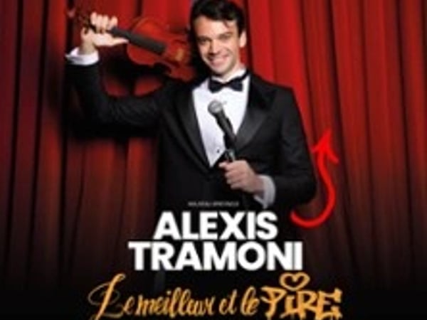 Alexis Tramoni, Le Meilleur et le Pire