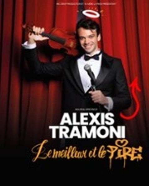 Alexis Tramoni, Le Meilleur et Le Pire