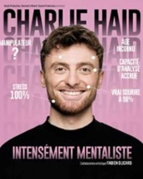 Charlie Haid, Intensément Mentaliste