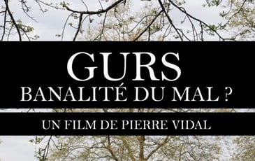 Projection : « Gurs, banalité du mal ? »