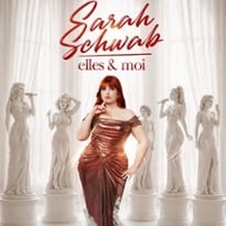 Sarah Schwab, Elles & moi (tournée)