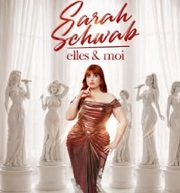 Sarah Schwab, Elles & moi (tournée)