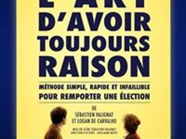 L'Art d'Avoir Toujours Raison