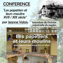 Conférence "Les papetiers et leurs moulins" XVIIe et XIXe siècle par Jeanne Valois
