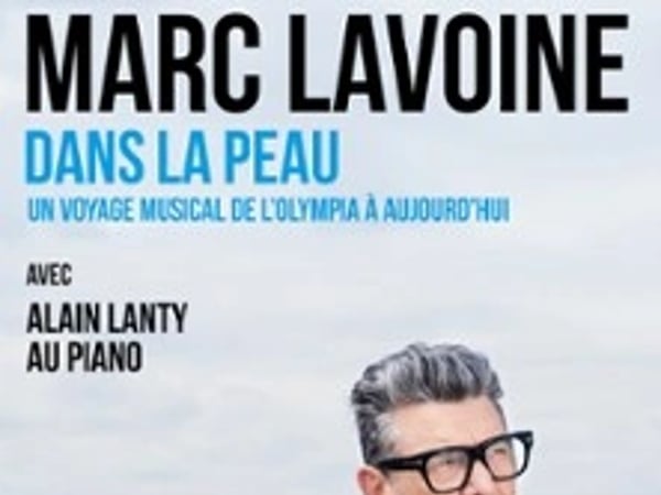 Marc Lavoine, Dans la peau avec Alain Lanty