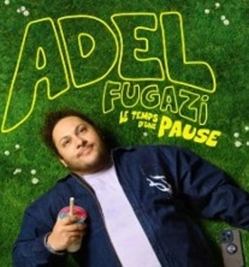 Adel Fugazi : Le temps d'une pause