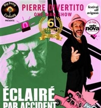 Pierre Divertito dans Eclairé par accident
