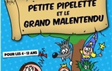 Petite Pipelette et le Grand Malentendu