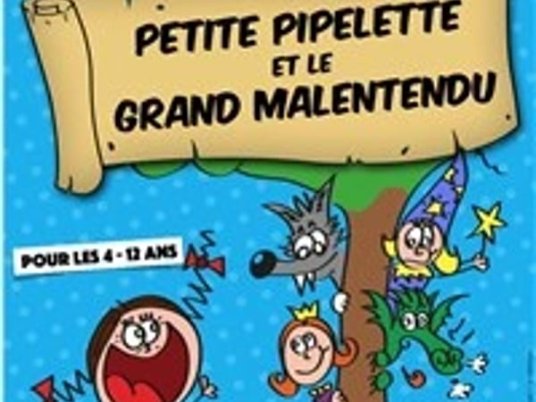Petite Pipelette et le Grand Malentendu
