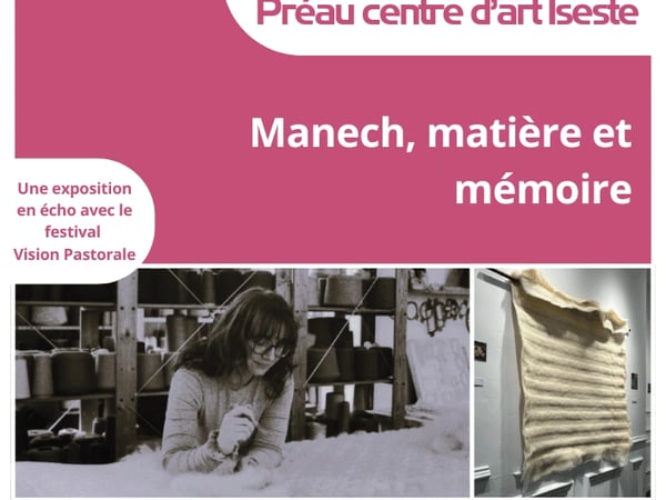 Exposition : Manech, matière et mémoire - Claire Juanchicot