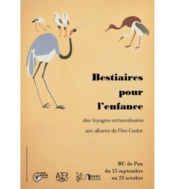 Exposition : Bestiaires pour l'enfance, des voyages extraordinaires aux albums du Père Castor