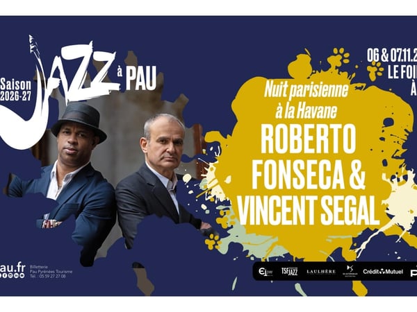 Saison de "Jazz à Pau" : Roberto Fonseca & Vincent Segal - Nuit parisienne à la Havane