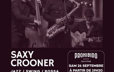Prohibido Biarritz Jazz Club - Saxycrooner