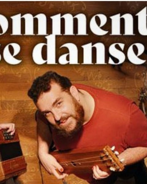 Spectacle : Comment ça se danse