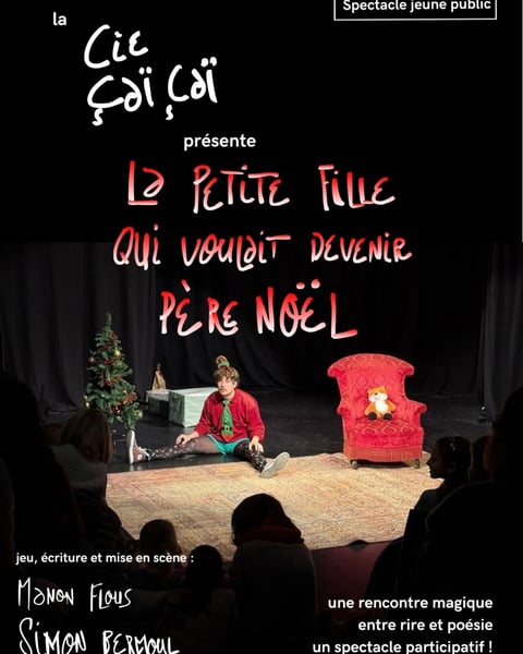 La Petite Fille qui voulait Devenir Père Noël par la Cie Çaï Çaï
