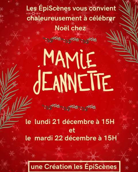 Mamie Jeannette, une Création ÉpiScènes